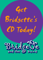 Get Bridgette's CD Today